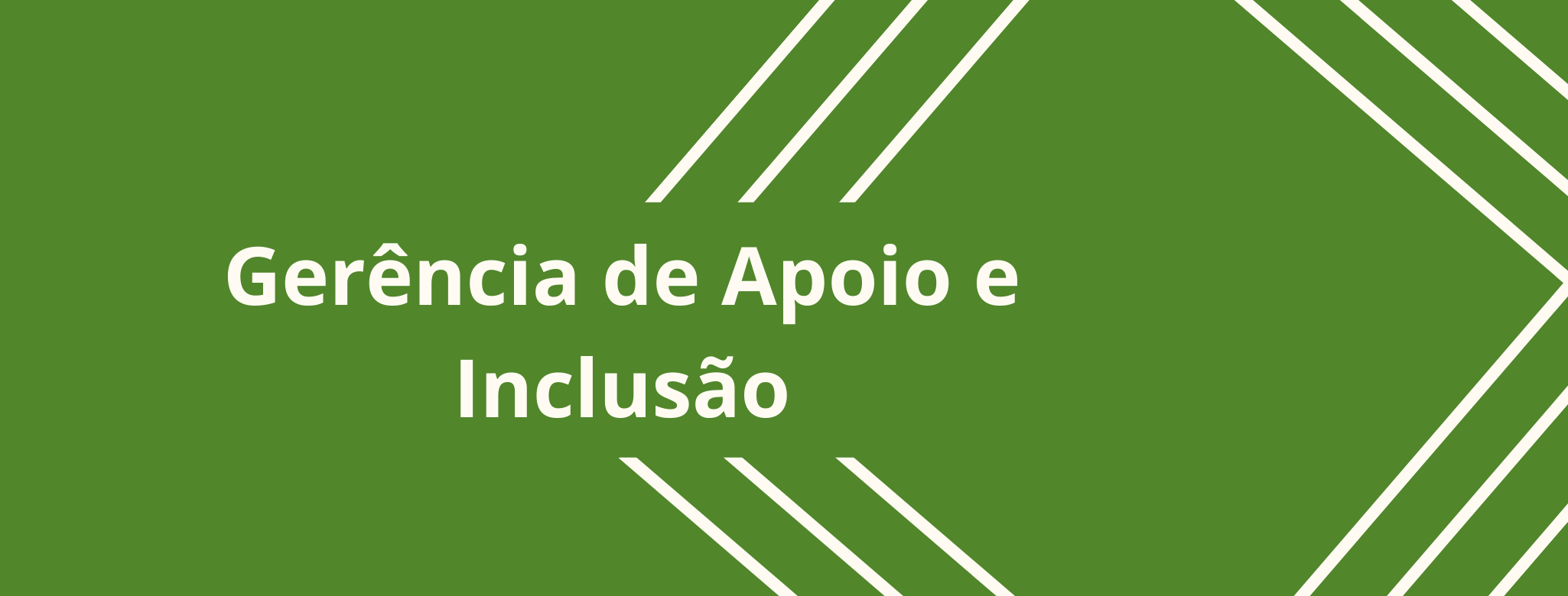 Gerência de apoio e inclusão