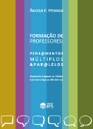 capa do livro Formação de Professores: Pensamentos múltiplos e paralelos. Buscando superar as visões epistemológicas modernas