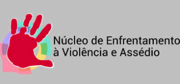 Nucleo de Enfrentamento a violencia e assedio